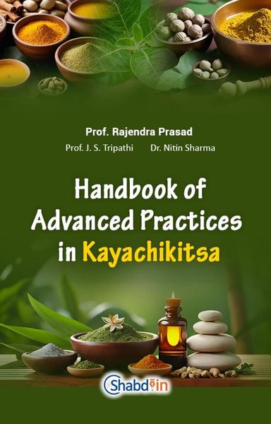 Handbook of advanced practices in Kayachikitsa