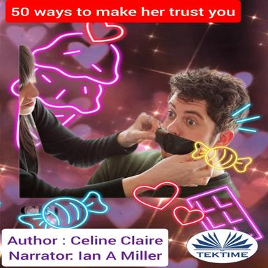 50 Ways To Make Her Trust You