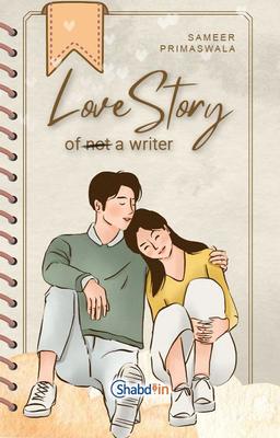 Love story of "Not a writer"