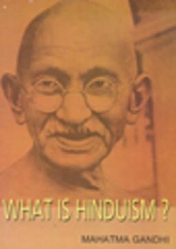 WHAT IS HINDUISM?