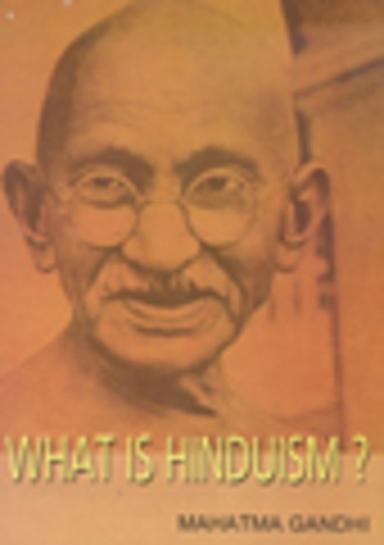 WHAT IS HINDUISM?