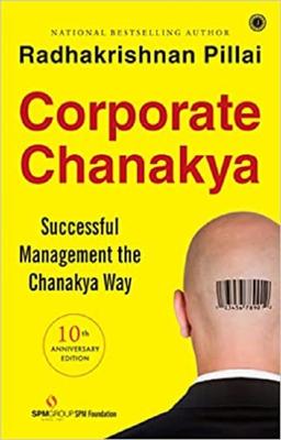 Corporate Chanakya - Successful Management the Chanakya Way