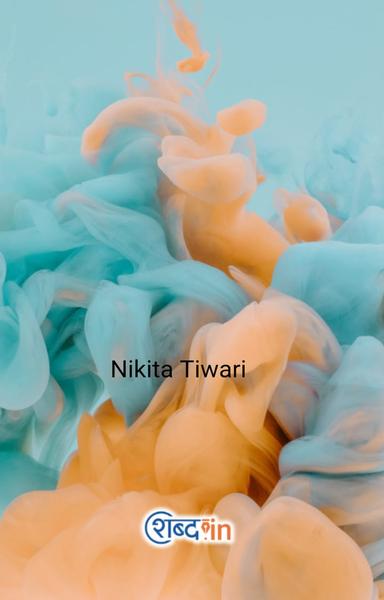 Nikita Tiwari poems 👈