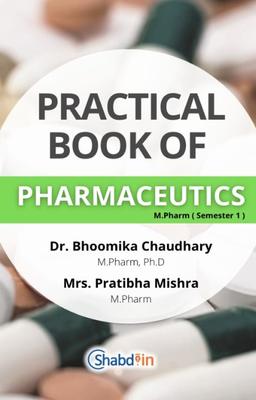 Practical Book Of Pharmaceutics