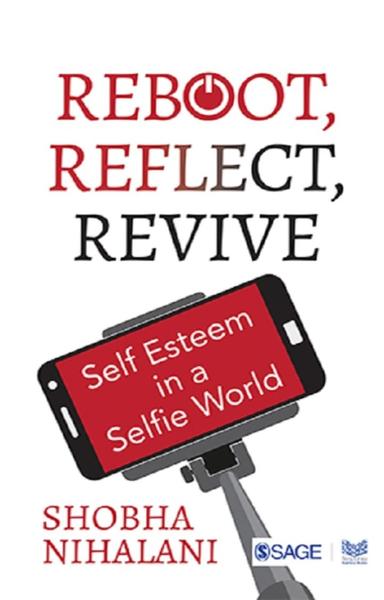 REBOOT, REFLECT, REVIVE - Self-esteem in a Selfie World - shabd.in