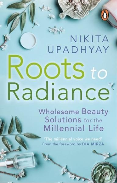 Roots to Radiance - Wholesome Beauty Solutions for the Millennial Life
