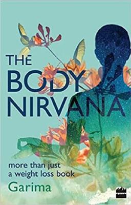 The Body Nirvana - More Than Just a Weight loss Book