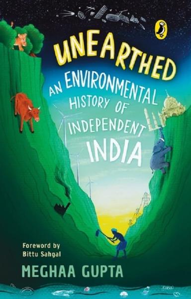 Unearthed: The Environmental History of Independent India - shabd.in